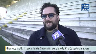 Gianluca Vialli, il racconto dei 5 giorni in cui aiutò la Pro Cassolo a salvarsi