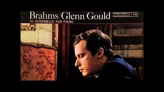 Glenn Gould plays Brahms (best pieces from 10 Intermezzi for Piano)