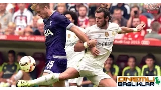 MAÇ ÖZETİ: Real Madrid 2-0 Tottenham Audi Kupası 04.08.2015