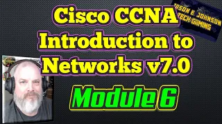 Intro To Networks v7 - Module 6 - Cisco CCNA NETACAD