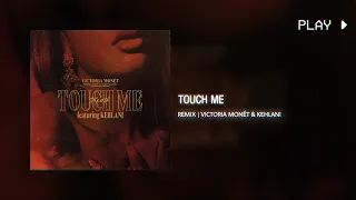 touch me | victoria monét, kehlani // 528Hz, C5 conversion
