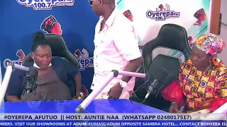 #OYEREPA_AFUTUO  || HOST: AUNTIE NAA  (WHATSAPP 0248017517) || 4-05-2021