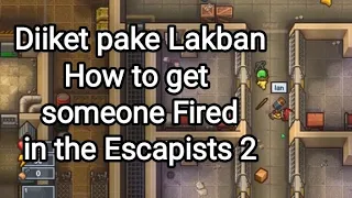 [The Escapists 2] How to Get someone Fired in The Escapist 2