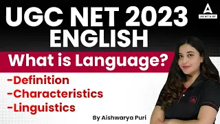 UGC NET  2023 I ENGLISH What is Language? -Definition-Characteristics-Linguistics