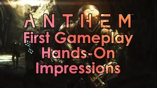 Datto Does Anthem: First Gameplay Hands-On Impressions