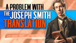 I Can't Trust The Joseph Smith Translation