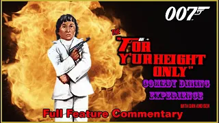 The "For Your Height Only" (1981) Comedy Dining Experience - Feature Commentary