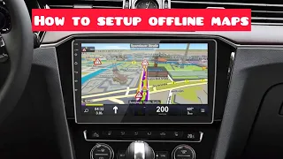 How to setup offline maps on android head unit | google maps