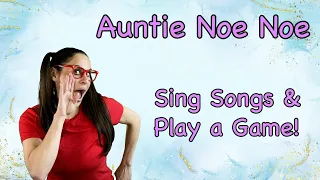 Auntie Noe Noe | Sing Songs & Play Games with Auntie Noe Noe | Educational Show for Kids & Toddlers