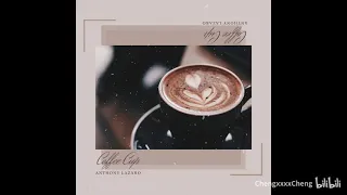 Anthony Lazaro - Coffee Cup(1hour ver.) while reading or working