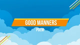 Good Manners  Lyrics Video | English Nursery Rhymes Full Lyrics For Kids | PoemVentures