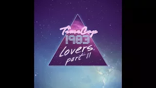 Timecop1983 - Lovers EP Part II - FULL ALBUM - SYNTHWAVE / DREAMWAVE