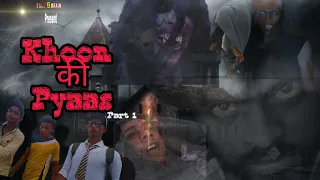 Khoon ki pyas (ek ghra raaz) new video{half2 brain} 2020