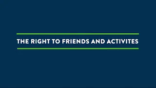 The Right to Friends and Activities | Minnesota Waiver Bill of Rights Training (245D.04)