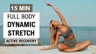 15 Min Dynamic Stretch | Mobility & Flexibility At Home | Active Recovery | Full Body | No Equipment