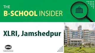 How To Get Into XLRI, Jamshedpur | The B-School Insider | IMS