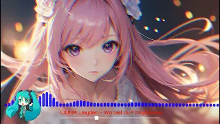 LIUNA, Jayden - Wo bist du? (Nightcore/Spedup)