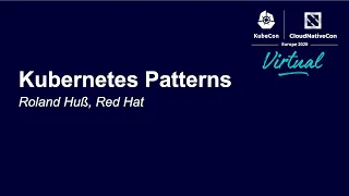 Kubernetes Patterns - Roland Huß, Red Hat