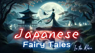 8 Hours Of Japanese Fairy Tales Audiobook Collection Bedtime Story In The RAIN.