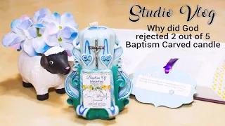 Studio Vlog | Something depress happen, How God speak through my work, Baptism Carved Candle, 雕刻蜡烛制作