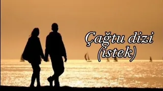 ÇAĞTU DIZI TEK PARÇA (İSTEK)