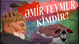 Əmir Teymur haqqında maraqlı faktlar - O, heç məğlub olmadı