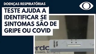 Doenças respiratórias: teste ajuda a identificar se sintomas são de gripe ou covid