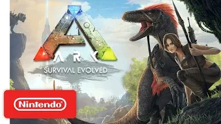 ARK: Survival Evolved - Launch Trailer - Nintendo Switch