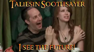 Taliesin Soothsayer - I see the Future!