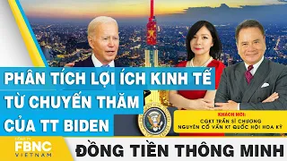 Nguyên cố vấn KT Quốc hội Hoa Kỳ-Trần Sĩ Chương: Lợi ích kinh tế từ chuyến thăm của TT Biden | FBNC