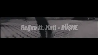 Heijan feat. Muti - DÜŞME (Özel Klip)