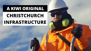 A Kiwi Original | Christchurch Infrastructure | Episode 5