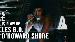 Howard Shore par Thierry Jousse - Blow Up - ARTE