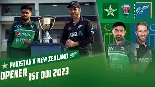 Opener | Pakistan vs New Zealand | 1st ODI 2023 | PCB | MZ2T
