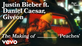 Justin Bieber - The Making of 'Peaches' | Vevo Footnotes ft. Daniel Caesar, Givéon