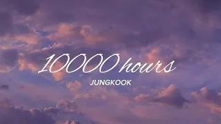 BTS Jungkook - 10000 Hours (Cover) Lyrics