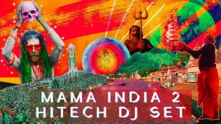 MAMA INDIA 2 HITECH DJ SET by ॐAUMSYCॐ