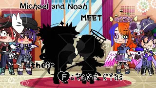 •Michael and Noah meet their future kids•💞👀[Ennard/Noah×Michael]
