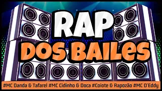 💥RAP DOS BAILES | FUNK NACIONAL 90's | MC Cidinho & Doca, Danda & Tafarel, MC D'Eddy !!!