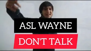 ASL WAYNE - DON'T TALK // ASL WAYNE NEW TRECK // ASL WAYNE 2021