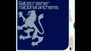 Gatecrasher National Anthems 2000   Disc 1