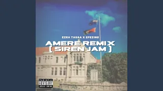 Amere (Siren Remix)