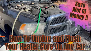 How To Flush your heater core on your Dodge Ram, Jeep or any car