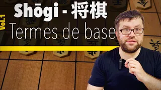 Shogi Vol.1 - Termes de base de ce grand jeu japonais