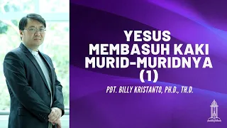 Pdt. Billy Kristanto - Yesus Membasuh Kaki Murid-muridNya (bag.1) - Yohanes 13:1-11 - GRII KG