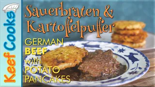 Easy Sauerbraten with Kartoffelpuffer | German Beef with Potato Pancakes