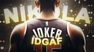 [4K] Nikola Jokić「EDIT」(IDGAF)