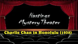 Hastings Mystery Theater "Charlie Chan in Honolulu" (1938)