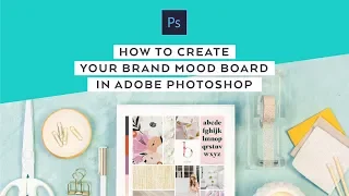 How to create your brand mood board in Photoshop