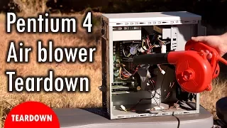 Pentium 4 vs Air Blower with tear down and testing parts